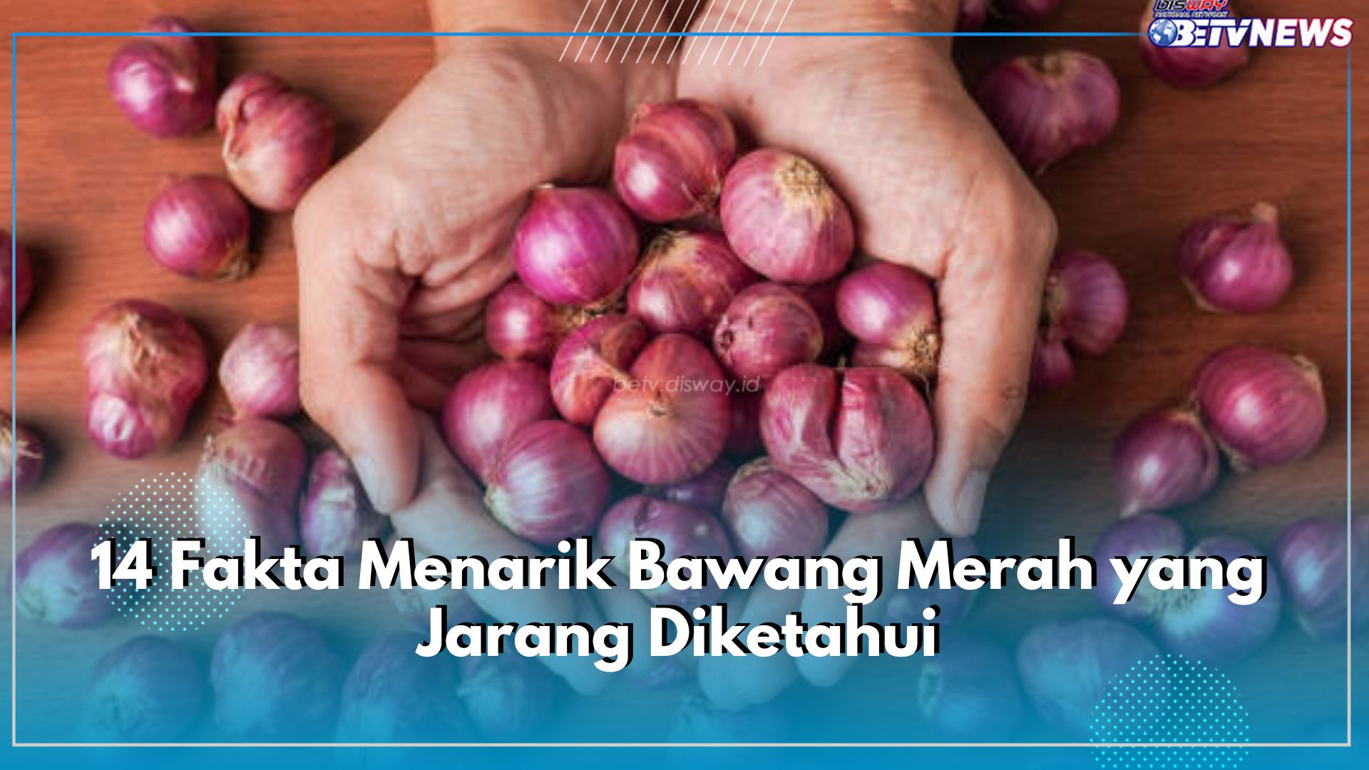 Jadi Simbol Kehidupan di Mesir Kuno, Ini 14 Fakta Menarik Bawang Merah yang Jarang Diketahui