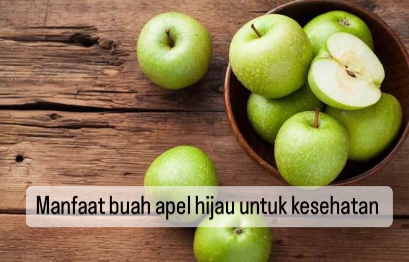 Cek! 9 Manfaat Buah Apel Hijau untuk Kesehatan, Tingkatkan Kejernihan Mata hingga Cegah Diabetes