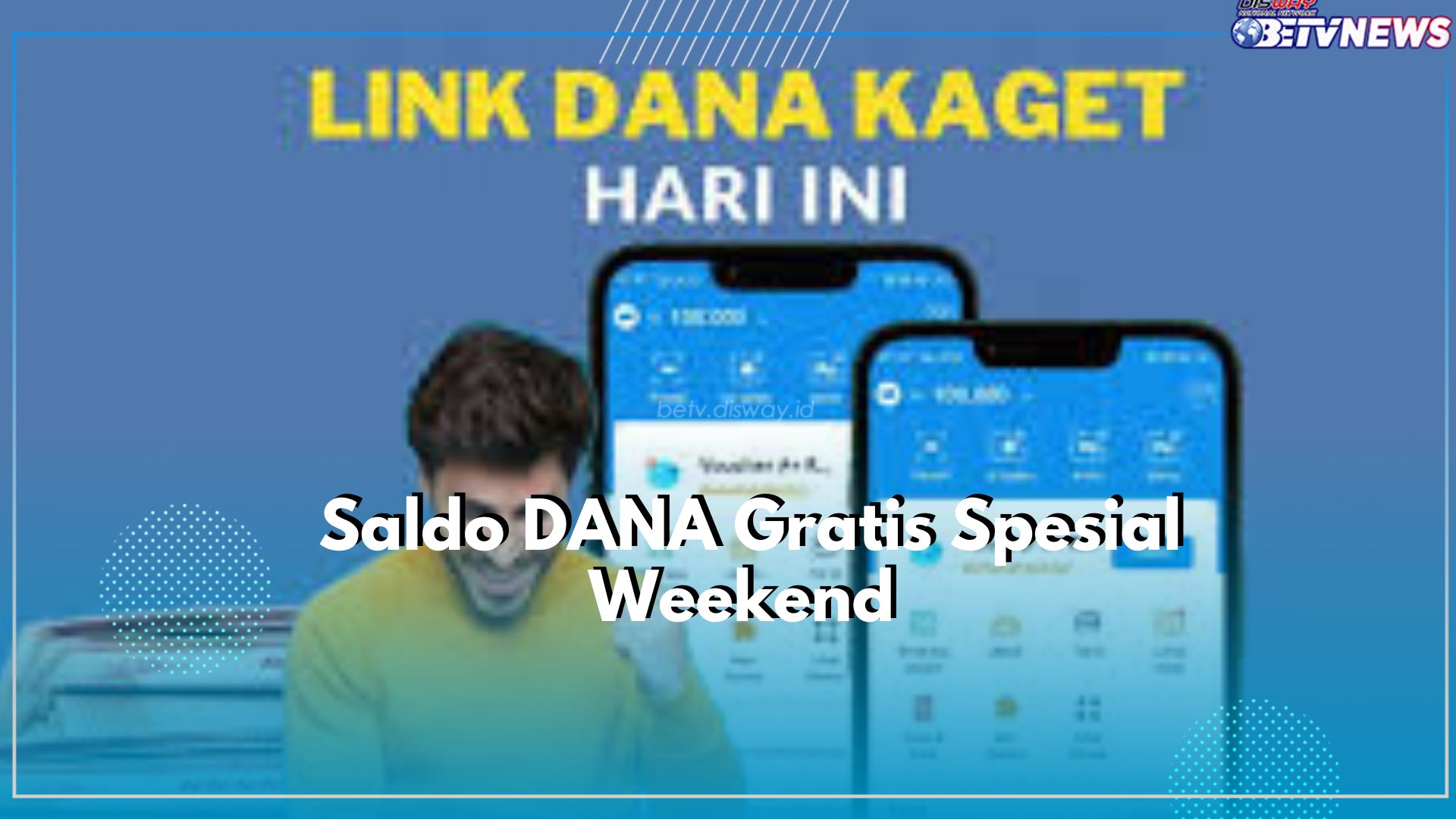Ada Saldo DANA Gratis Spesial Weekend Nih Guys, Buruan Cek Cara Klaimnya Disini!
