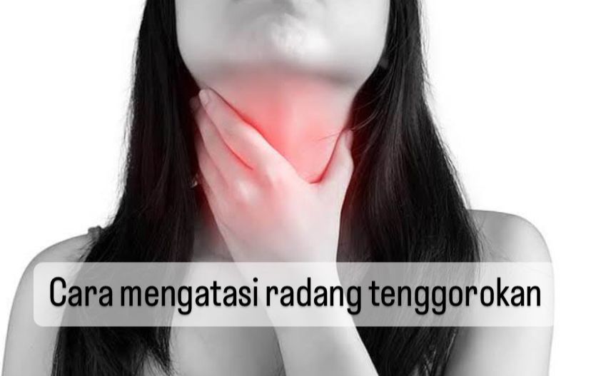 10 Cara Mengatasi Radang Tenggorokan, Banyak Minum Air Putih hingga Konsumsi Antibiotik, Ini Alasannya