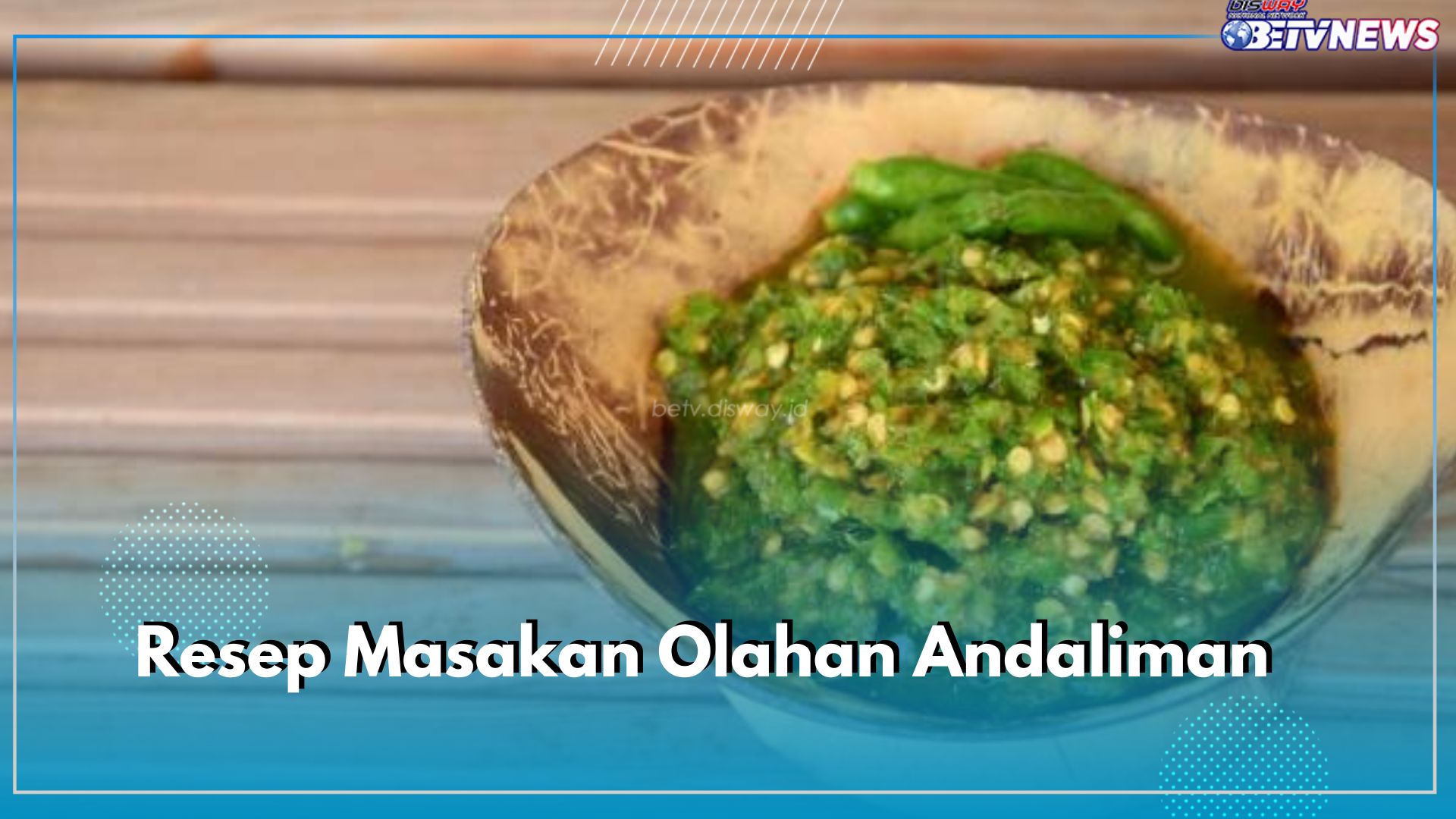 4 Resep Masakan Enak dengan Tambahan Andaliman Siap Menggoyang Lidah, Pecinta Pedas Wajib Tahu!