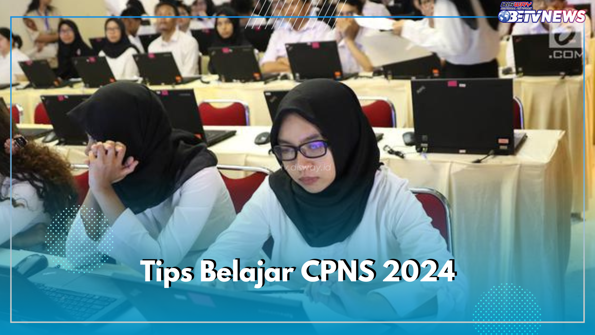 Auto Lolos CPNS 2024 dengan 6 Tips Belajar Ini, Salah Satunya Rutin Latihan Soal