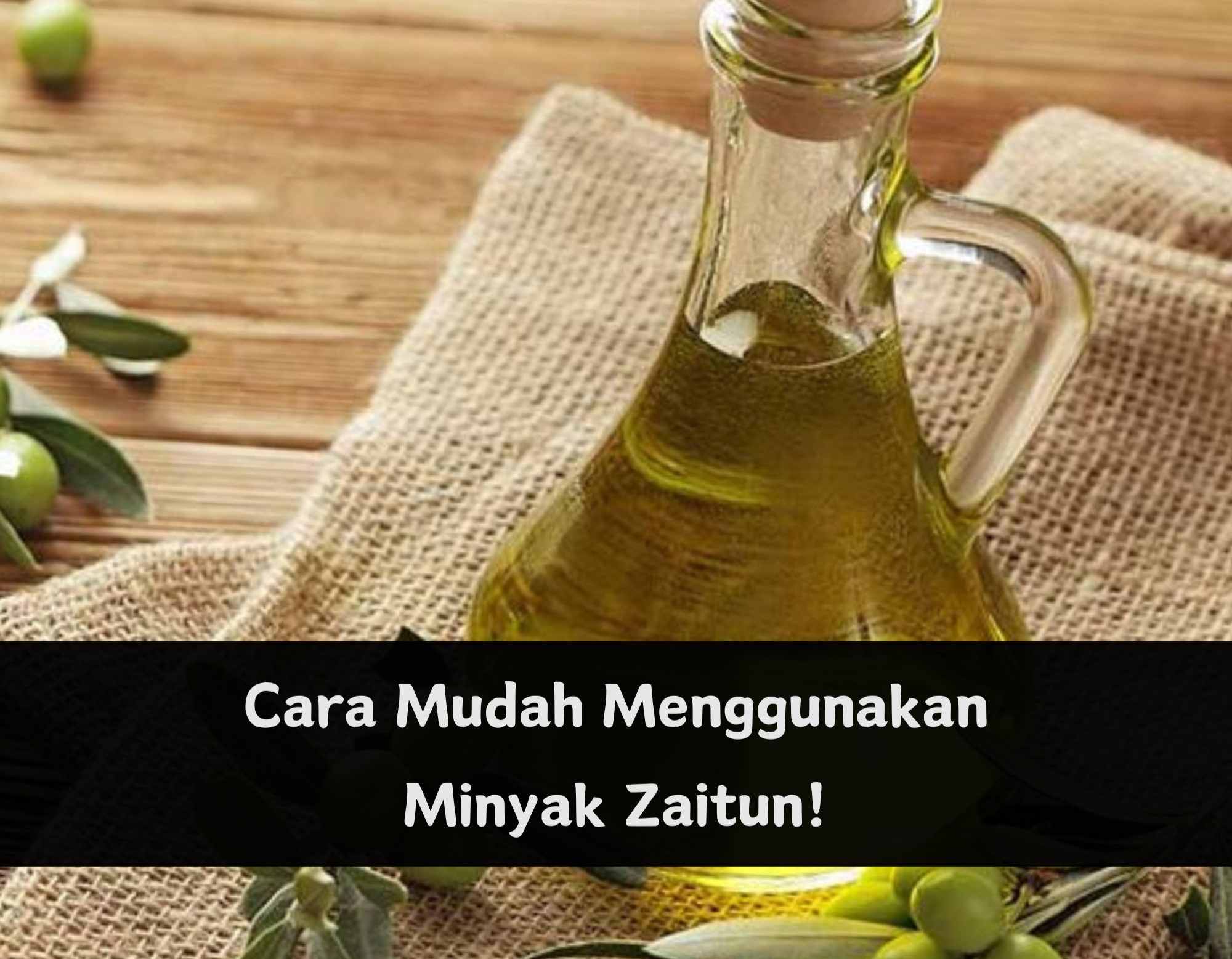 Ternyata Ini 3 Cara Mudah Gunakan Minyak Zaitun, Kulit Jerawat Apa Boleh? Cek di Sini! 