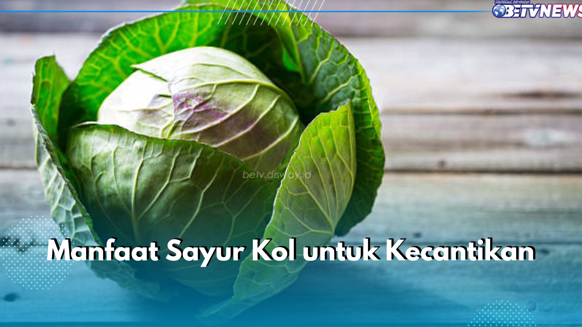 5 Manfaat Sayur Kol untuk Kecantikan, Ampuh Lembutkan dan Ratakan Warna Kulit