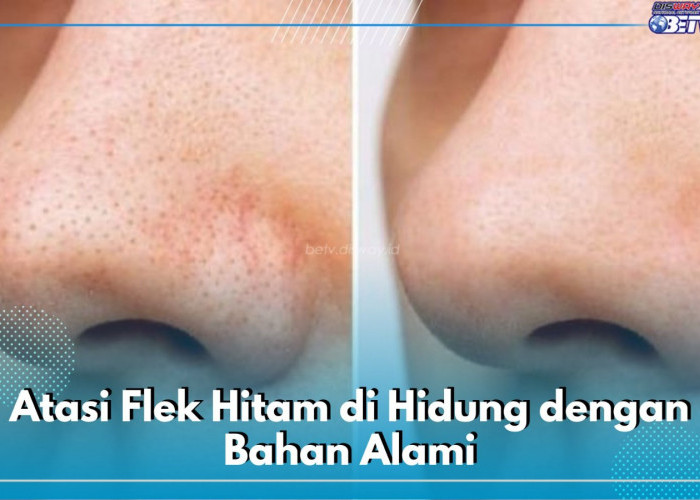 7 Cara Efektif Menghilangkan Flek Hitam di Hidung dengan Bahan Alami