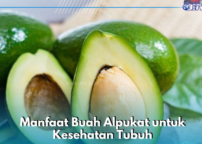 Buah Alpukat Ampuh Mencegah Radang Sendi, Ini Manfaat Lain yang Ditawarkan