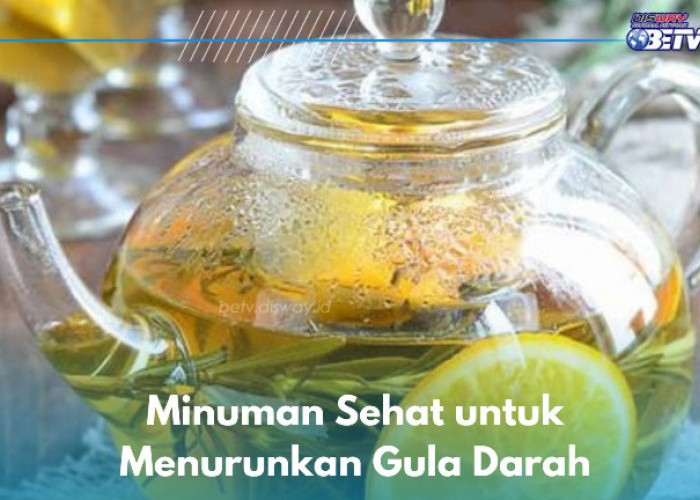 Cara Ini Bisa Menurunkan Kadar Gula Darah, Cukup Konsumsi 7 Minuman Sehat Berikut