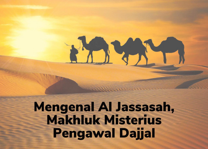 Mengenal Al Jassasah, Makhluk Misterius Pengawal Dajjal