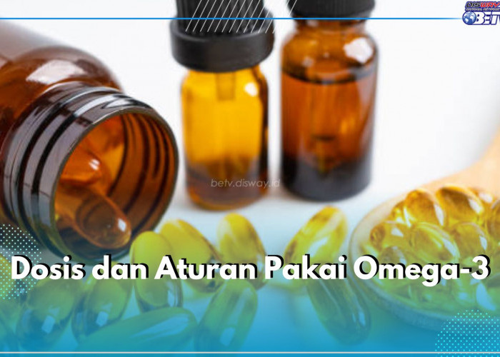 Wajib Tahu! Ini Dosis dan Aturan Pakai Omega-3 yang Tepat, Perhatian Jumlahnya