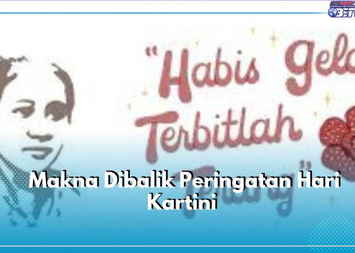 Hari Kartini Senin, 21 April 2025, Yuk, Cek Infomasi Disini! Kilas Balik Makna Peringatan Hari Kartini