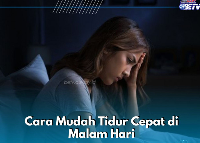 Coba Ini! Kamu Bisa Tidur Cepat di Malam Hari, Cukup Lakukan Secara Rutin