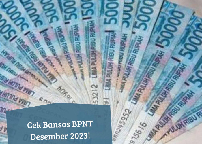 Cek Bansos BPNT Desember 2023, Masih Cair Uang Bantuan Rp400 Ribu, Penerima Dapat Pastikan Namanya