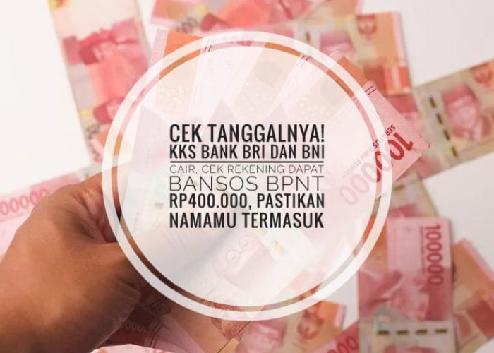 Cek Tanggalnya! KKS Bank BRI dan BNI Cair, Cek Rekening Dapat Bansos BPNT Rp400.000, Pastikan Namamu Termasuk