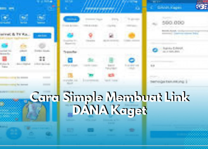 Yuk, Bagi-bagi Rezeki Lewat Link DANA Kaget, Intip Disini Cara Simple untuk Membuat Linknya