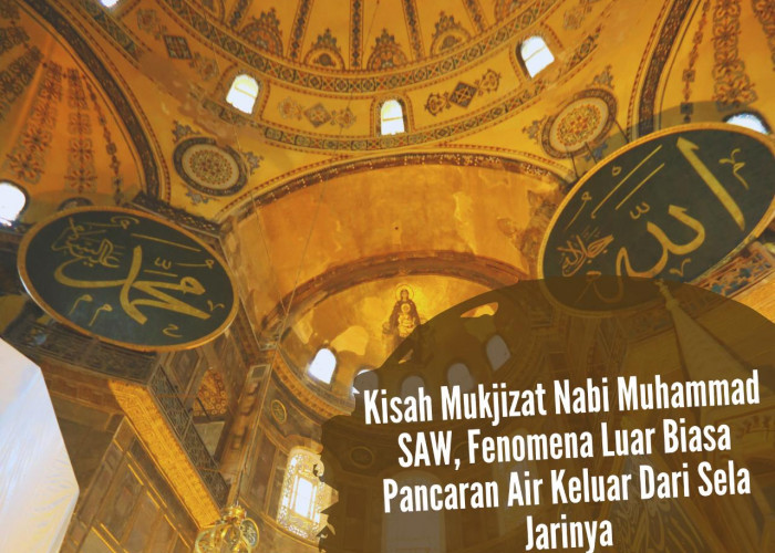 Kisah Mukjizat Nabi Muhammad SAW, Fenomena Luar Biasa Pancaran Air Keluar dari Sela Jarinya