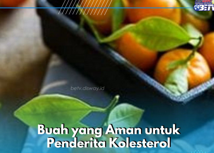 Cukup Konsumsi Buah Ini Secara Rutin! Aman untuk Penderita Kolesterol