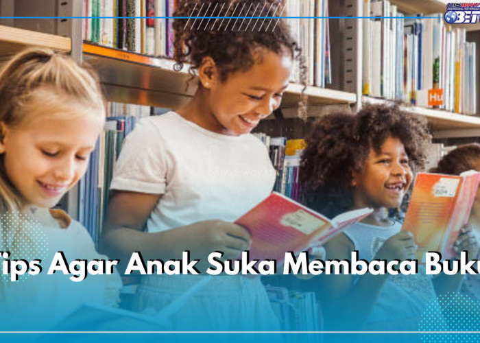 7 Tips Agar Anak Gemar Baca Buku, Selalu Berikan Contoh