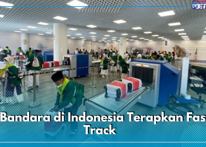 4 Bandara di Indonesia Terapkan Fast Track, Jemaah Langsung Meluncur ke Hotel di Arab Saudi