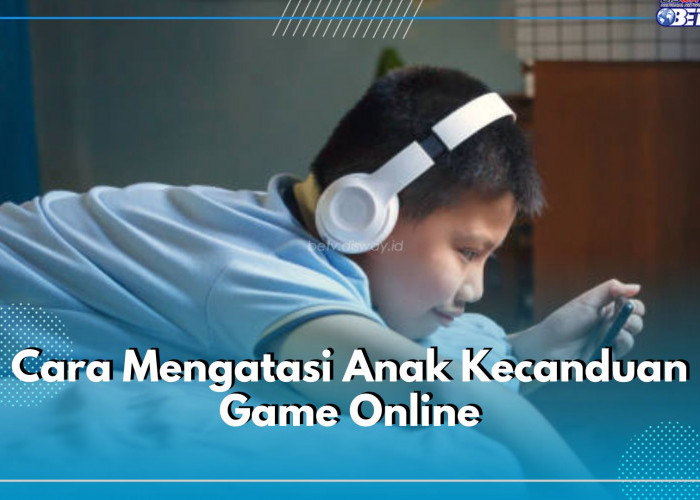 Anak Kecanduan Game Online? Segera Gunakan 6 Cara Jitu Ini untuk Mengatasinya!