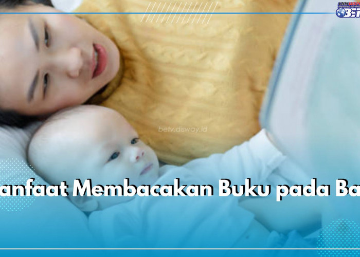 Belum Bisa Baca Bukan Masalah, Yuk Kenalkan Buku pada Bayi dan Dapatkan 5 Manfaat Ini!