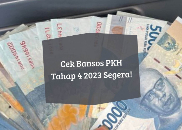 BLT PKH Tahap 4 2023 Cair ke Rekening KKS, Penerima Auto Dapat Uang Bantuan Rp750 Ribu, Cek Segera