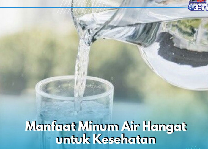 Cukup Minum Air Hangat Setiap Hari, Dipercaya Ampuh Meredakan Batuk Berdahak, Ini Manfaat Lengkapnya