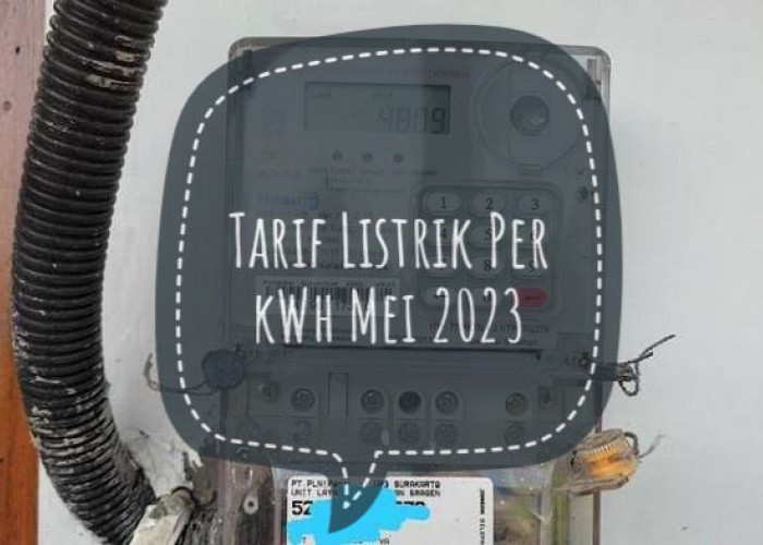 Cek Tarif Listrik Per kWh Bagi Pelanggan Non-Subsidi Berlaku Mei 2023