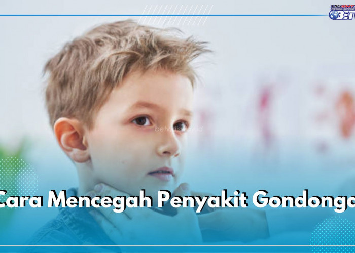 Lagi Musim, Ini 6 Cara Cegah Penyakit Gondongan yang Efektif dan Mudah Dilakukan, Terapkan Dari Sekarang!