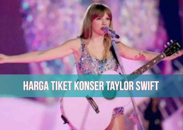 Tiket Konser Taylor Swift Singapura Mulai Dijual Hari Ini, Harga Terendah Rp1.200.000!