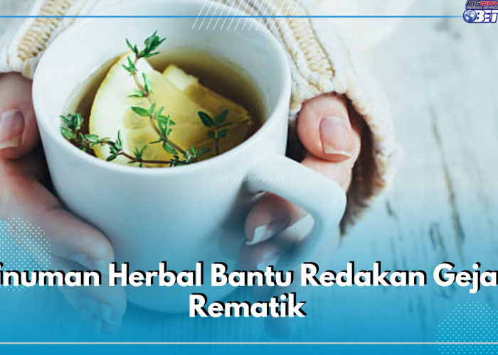 7 Minuman Herbal Bantu Redakan Gejala Rematik, Alami dan Aman Digunakan Setiap Waktu