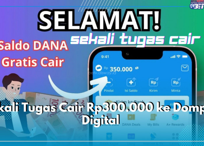 Sekali Tugas Cair Rp300.000 ke Dompet Digital, Instal Aplikasinya dan Raih Keuntungannya Tanpa Modal