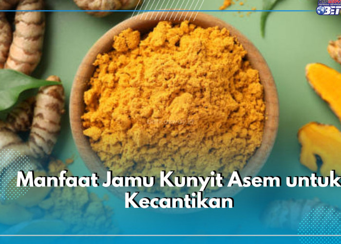 Dapatkan 7 Manfaat Ini untuk Kecantikan dengan Rutin Mengonsumsi Jamu Kunyit Asem