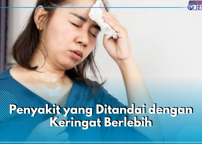 Keringat Berlebih Bisa Jadi Tanda 6 Penyakit Ini, Salah Satunya Hipertiroidisme