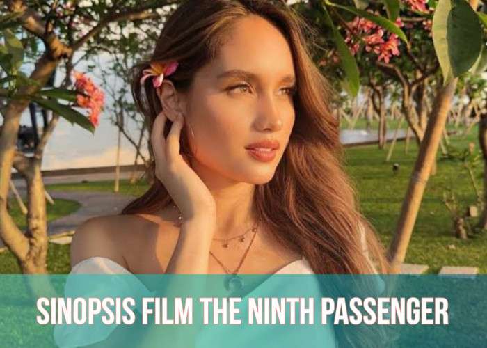 Sinopsis The Ninth Passenger, Aksi Cinta Laura Bintangi Film Horror Hollywood, Endingnya Mengejutkan!