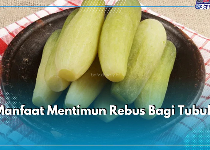 Sangat Menyehatkan! Ini 6 Manfaat Mengkonsumsi Mentimun Rebus Bagi Tubuh