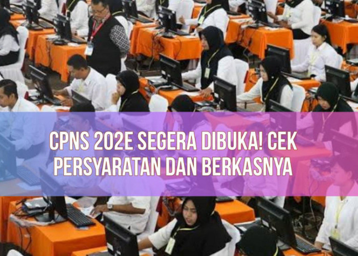 Pembukaan CPNS 2023 Makin Dekat! Ini Syarat Umum dan Dokumen yang Diperlukan, Segera Siapkan!