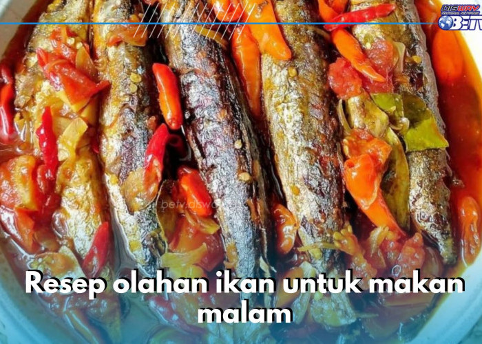 5 Resep Olahan Ikan yang Mudah Dibuat, Cocok Dihidangakn saat Makan Malam, Yuk Bikin di Rumah