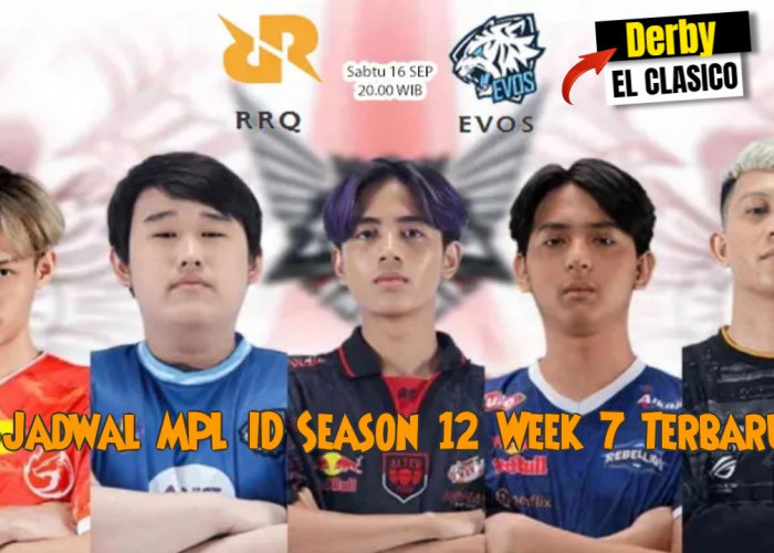 Jadwal MPL ID Season 12 Week 7 Terbaru, Derby El clasico RRQ VS Evos Legends