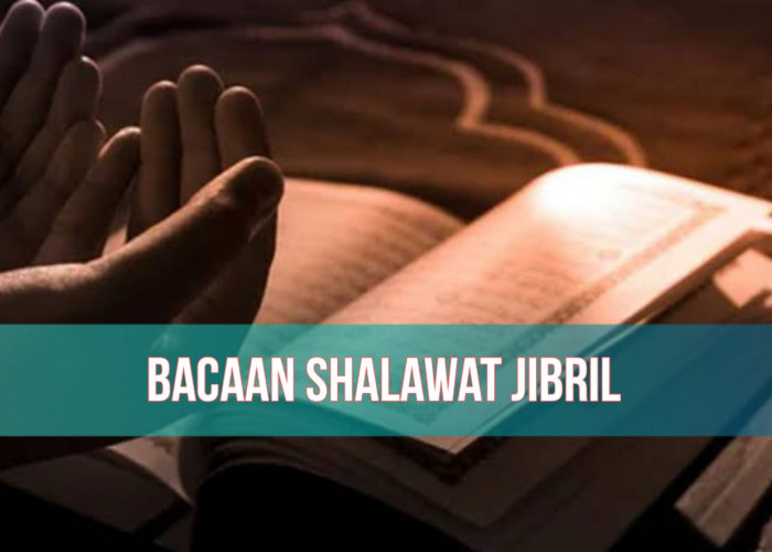 Masya Allah! Bisa Menarik Rezeki dan Bikin Kaya Raya, Begini Bacaan Sholawat Jibril Beserta Keutamaannya!