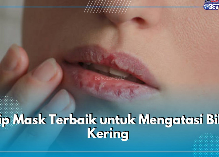 5 Lip Mask Terbaik untuk Mengatasi Bibir Kering, Bikin Lembab dan Lebih Ternutrisi