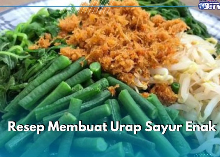 Gampang Dibuat! Ini 5 Resep Urap Sayur Enak dan Bikin Nagih, Cobain Sekarang