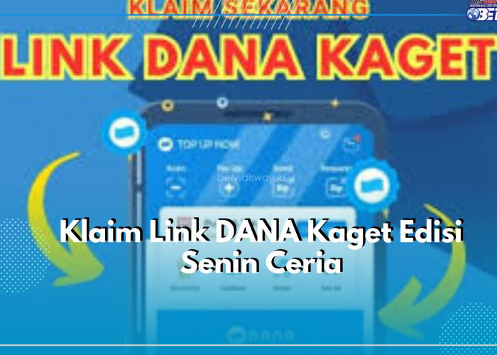 Senin Ceria, Buruan Cek dan Klaim Saldo DANA Gratis, Link DANA Kaget Terbaru Hanya Ada Disini!