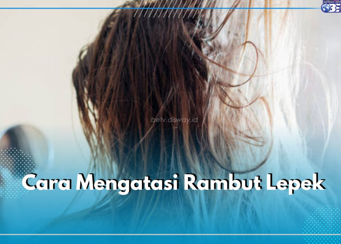 Atasi Rambut Lepekmu dengan 6 Cara Ini, Bisa Bikin Rambut Lebih Bervolume