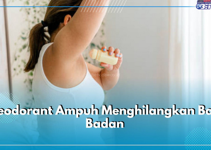 5 Rekomendasi Deodorant Ampuh Menghilangkan Bau Badan, Wangi Seharian!