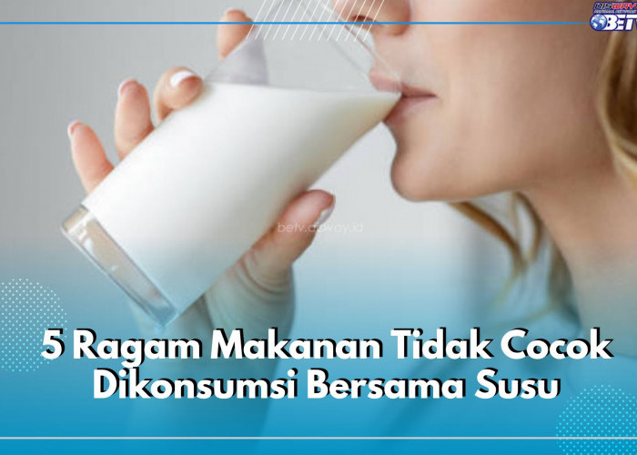 Susu Tidak Cocok Dikonsumsi Bersama 5 Ragam Makanan Ini, Salah Satunya Camilan Asin, Sudah Tahu?