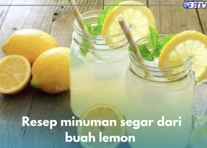 5 Resep Minuman Segar dari Lemon, Hempaskan Dahaga Dalam Satu Tegukan