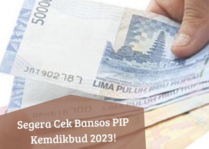 Cek Jadwal Pencairan Bansos PIP Kemdikbud 2023 di Sini, Penerima Cair Uang hingga Rp1 Juta, Segera Pastikan!