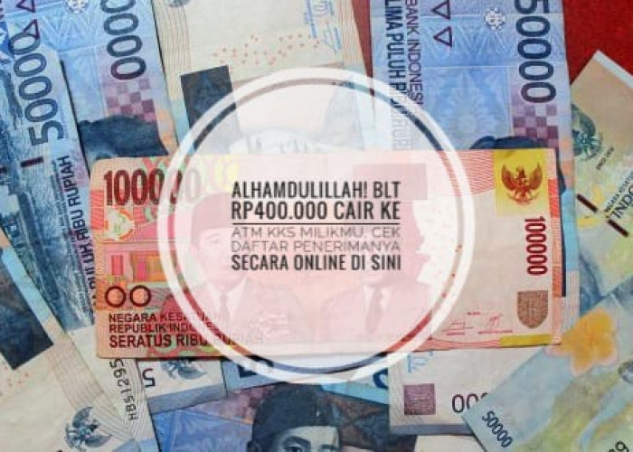  Alhamdulillah! BLT Rp400.000 Cair ke ATM KKS Milikmu, Cek Daftar Penerimanya Secara Online di Sini