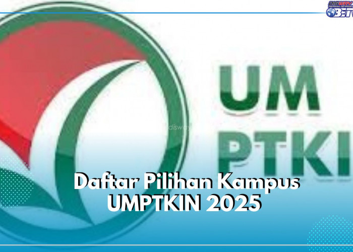 Ketahui Daftar 59 Kampus PTKIN/PTN yang Bisa Dipilih Dalam UMPTKIN 2025, Cek Disini!