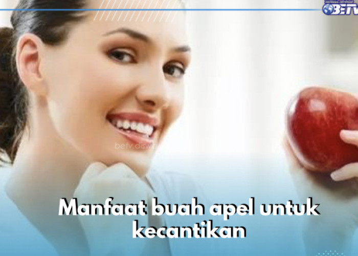 7 Manfaat Buah Apel untuk Kecantikan, Cerahkan Kulit hingga Hilangkan Jerawat